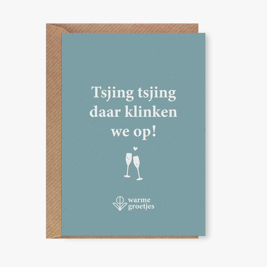 Postkaart - Tsjing tsjing daar klinken we op!