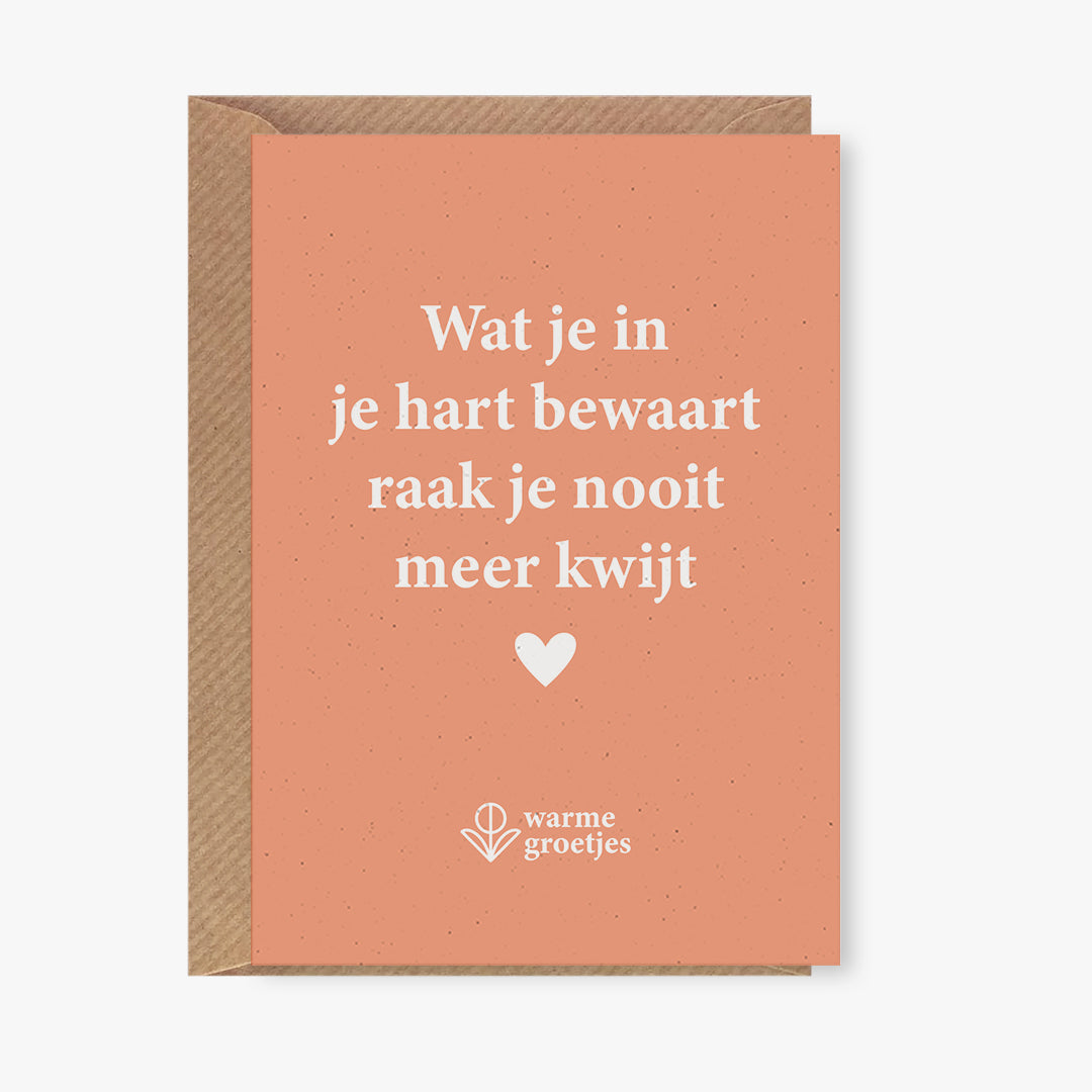 Postkaart - Wat je in je hart bewaart raak je nooit meer kwijt